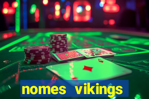 nomes vikings masculinos e significados